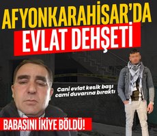 Afyonkarahisar’da evlat dehşeti!