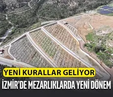 İzmir’de mezarlıklarda yeni dönem