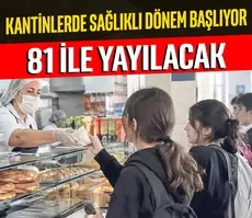 Kantinlerde sağlıklı dönem başlıyor