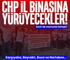 İzmir’de memurlar birleşti! Karşıyaka, Bayraklı, Buca ve Narlıdere CHP il binasına yürüyecek...