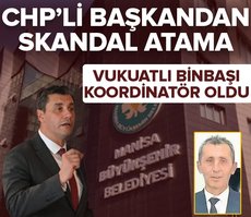 CHP’li başkandan skandal atama