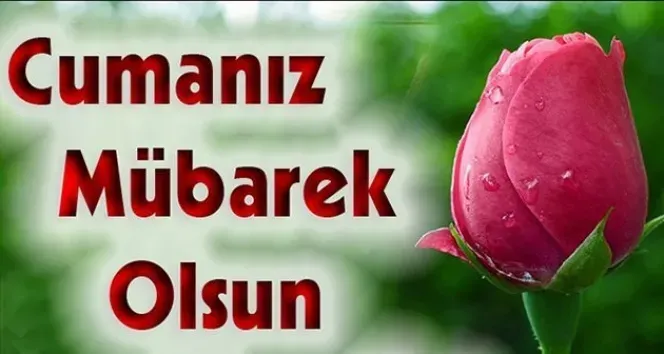 resimli-cuma-mesajlari-2026-birbirinden-guzel-anlamli-kisa-cuma-mesajlari-hayirli-cumalar-sozleri-1789712762797.png