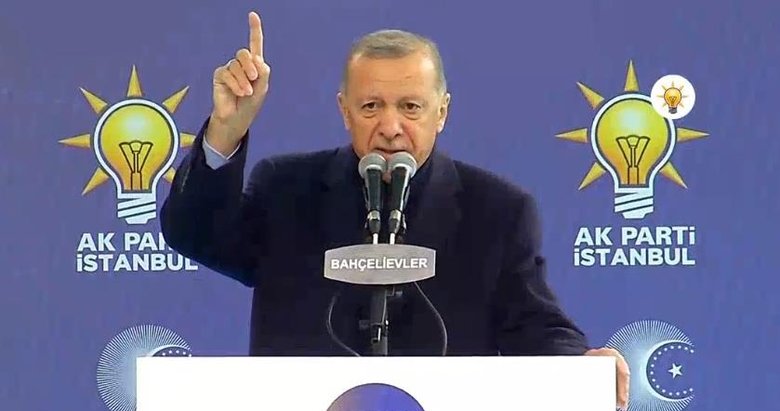 Başkan Erdoğan Bahçelievler’de konuştu: Sen önce görevini yap!