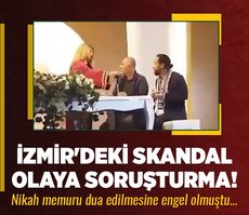 İzmir’deki skandal olaya soruşturma! Nikah memuru dua edilmesine engel olmuştu...