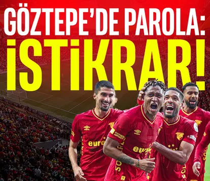 Göztepe’de parola: İstikrar!