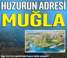 Huzurun adresi Muğla