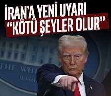 Trump’tan İran’a yeni uyarı: Kötü şeyler olur
