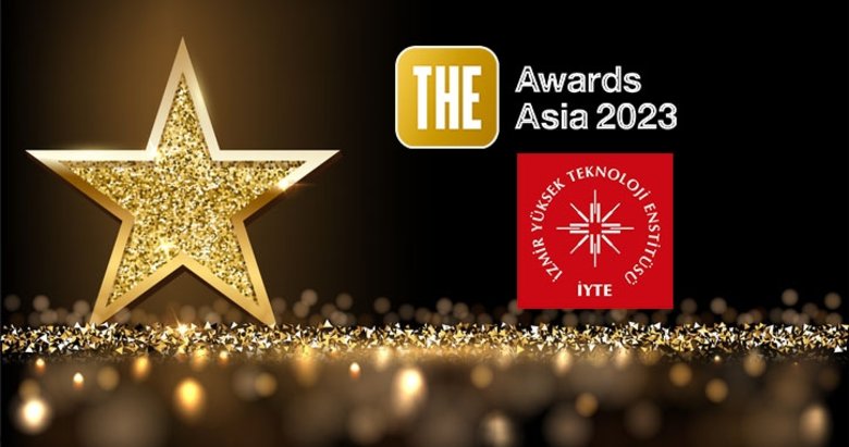 İzmir Yüksek Teknoloji Enstitüsüne THE Awards Asia 2023’te mansiyon ödülü