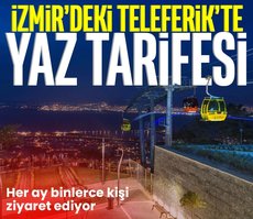 İzmir’deki teleferik’te yaz tarifesi başladı!