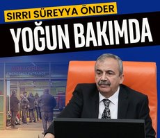 Sırrı Süreyya Önder yoğun bakımda