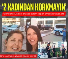 Hakkını arayan işçi kadınlardan korktular
