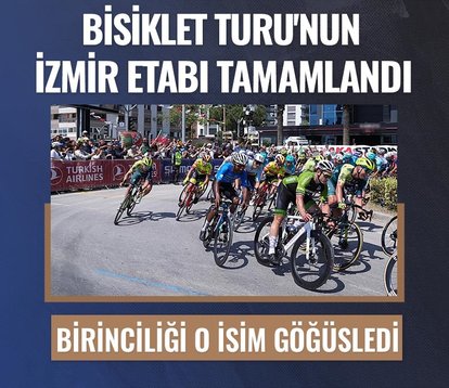59. Cumhurbaşkanlığı Türkiye Bisiklet Turu’nun İzmir etabı tamamlandı! Birinciliği o isim göğüsledi