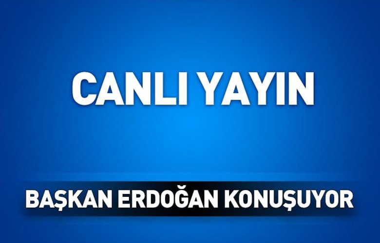 Başkan Erdoğan canlı yayında konuşuyor