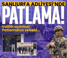 Şanlıurfa Adliyesi’nde patlama: Adalet Bakanı Tunç’tan açıklama: 1 memurumuz yaralanmıştır