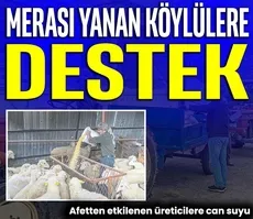 Merası yanan köylülere destek