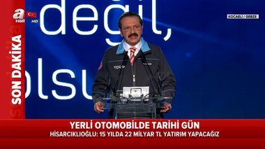 Rıfat Hisarcıklıoğlu: İlk araç 2022’de banttan çıkmış olacak