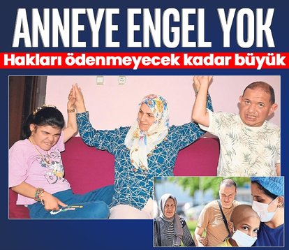 Annelerimizin yüreği hiçbir engel tanımıyor