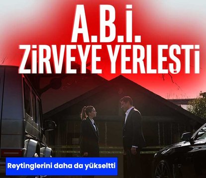 A.B.İ. zirveye yerleşti!