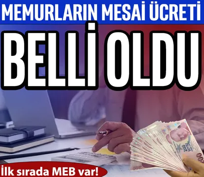 Memurların fazla mesai ücretleri belli oldu